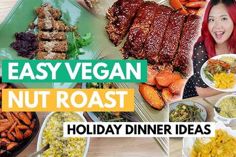 EASIEST Vegan Holiday Nut Roast (2021 Vegan Christmas Dinner Recipes – part 1)