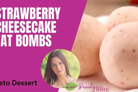 Strawberry Cheesecake Fat Bombs – Keto Dessert Recipe