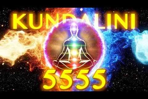 KUNDALINI 5555Hz 555Hz 55Hz 5 5Hz Divine Positive Energy Chakra Music to Manifest Life