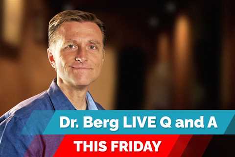 Dr. Eric Berg Live Q&A, FRIDAY (March 18) on the Ketogenic Diet and Intermittent Fasting