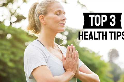 Top 3 Health Tips - Simple Ways To Improve Your Health #shorts
