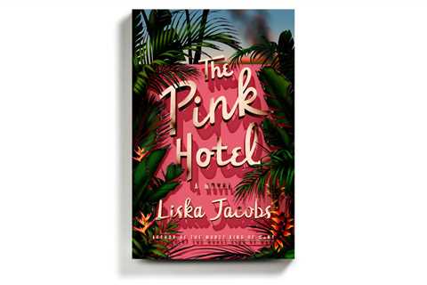 In ‘The Pink Hotel,’ Delusional Newlyweds Head Toward a Grand Reckoning