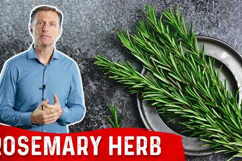 The Health Benefits of Rosemary