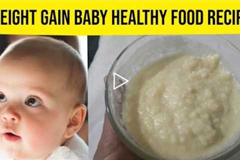 Baby Food Recipe By Maha Cooks / Weight Gain Baby Healthy Food Recipe / Baby Food /