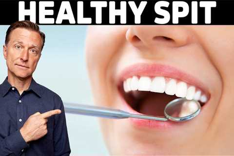 The Benefits of Healthy Spit (Saliva) for Teeth, Gums and Breath