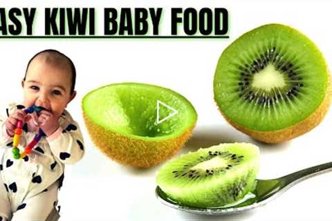 Kiwi Baby Food Recipe | How To Make Baby Food