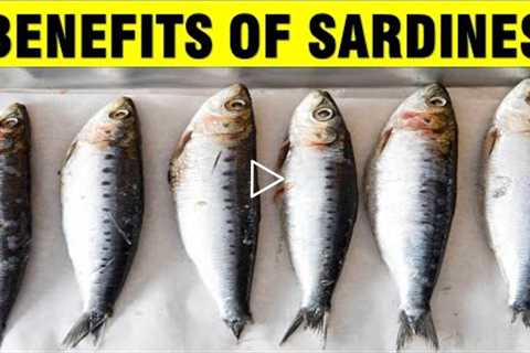 10 Surprising Health Benefits of Sardines | Nutritional Benefits