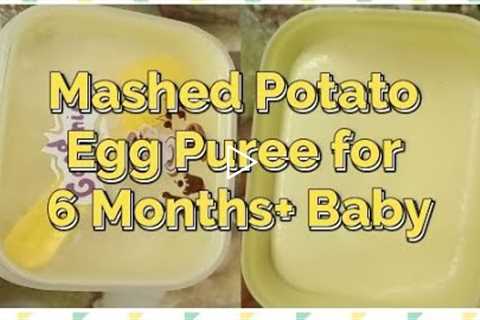 Mashed Potato Egg Puree Recipe for 6 Months+ Baby