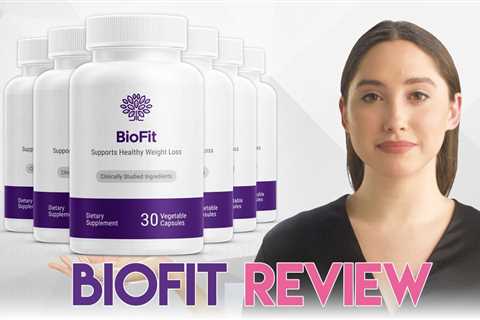 Biofit Review - A Probiotic Supplement For Weight Loss by Aphelia Martin