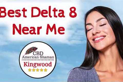 Best Delta 8 Near Me Kingwood ❤️ Delta 8 THC Near Me ❤️ D8 Kingwood TX