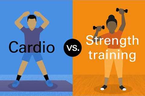 Cardio vs. strength training: What you need to know