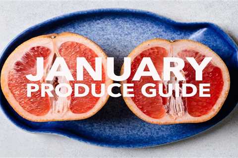 What’s In Season: January Produce Guide