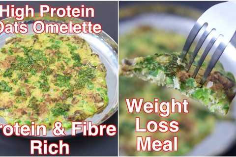 HIGH PROTEIN Oats Omelette For WEIGHT LOSS – Healthy Breakfast-Dinner Recipe -Instant Oats Egg Omlet