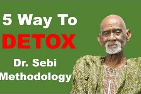 5 Ways To Detox/Cleanse (How To Make Herbal Teas) - Dr. Sebi Methodology