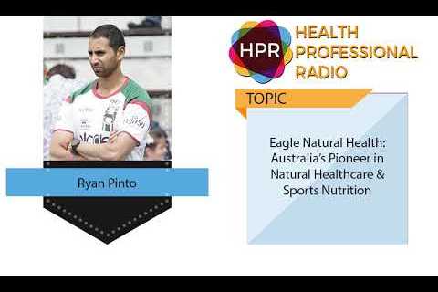 Eagle Natural Health: Australia’s Pioneer in Natural Healthcare & Sports Nutrition