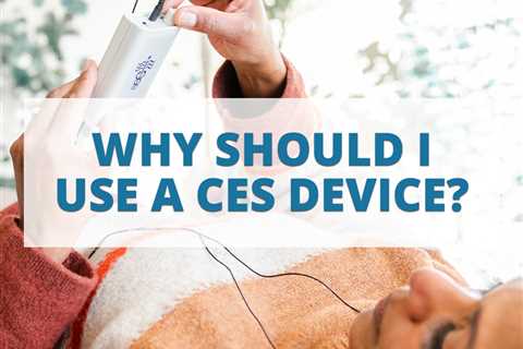 Why Should I Use a CES Device?