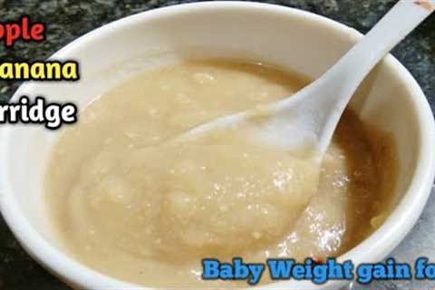 Baby👶 weight gain food Apple Banana porridge || homemade healthy baby food || Apple Banana Puree