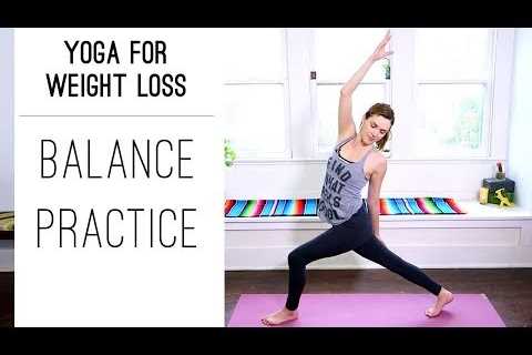 Yoga for Weight Loss  |  Balance Practice  |  Yoga With Adriene