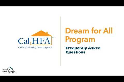 CalFHA Dream for All Program - FAQ and Q&A - Do you qualify?