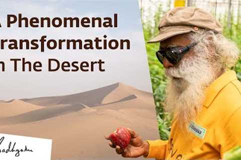 UAE''s Largest Organic Farm Hosts Sadhguru & #SaveSoil