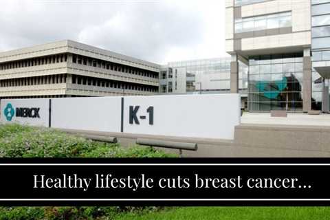 Healthy lifestyle cuts breast cancer recurrence by nearly 40%: study - Becker's Hospital Review