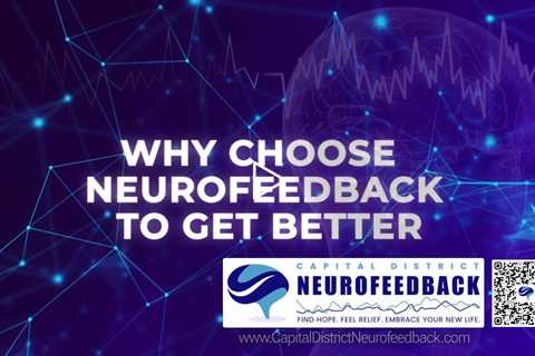 Why Choose Neurofeedback To Get Better? Explained By Licensed Psychologist Dr. Randy Cale