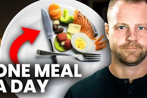 7 INSANE Benefits of Eating One Meal A Day [Complete Intermittent Diet Plan]