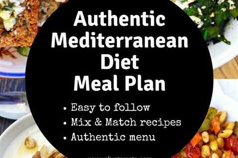 7-Day Mediterranean Meal Plan For Busy Individuals