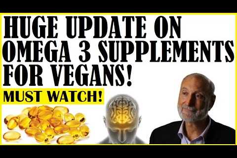 Huge Update On Omega 3 Supplements For Vegans! Dr Klaper