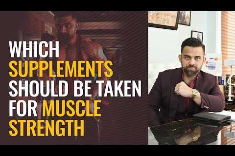 Which Supplements Should Be Taken For Muscle Strength? URDU/HINDI | Dr. Waseem