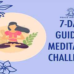 7-Day Guided Meditation Challenge