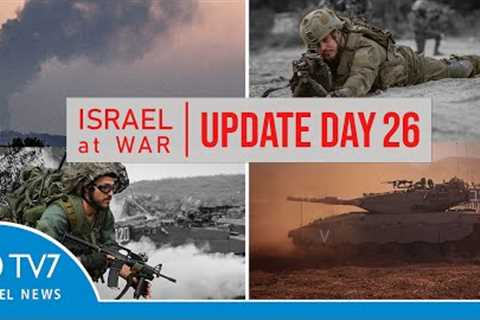 TV7 Israel News - Sword of Iron, Israel at War - Day 26 - UPDATE 1.11.23
