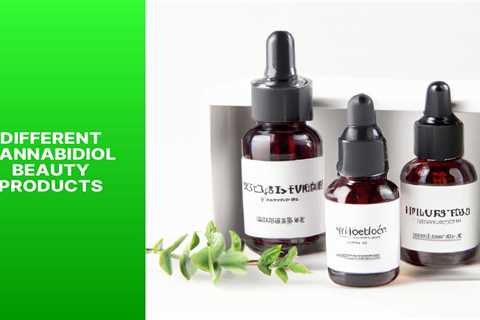 Unlock Your Beauty Potential with Cannabidiol: The All-Natural Elixir for Radiant Skin