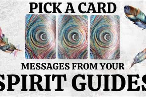 PICK A CARD 🔮 Messages From Your Spirit Guides 🪶 Guidance From Spirit 🪶