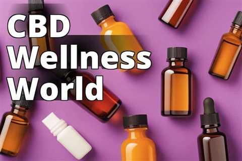 The Ultimate Guide to Finding the Best CBD Blogs for Wellness Enthusiasts