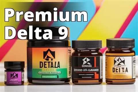 Unlock the Best Deals: Buy Delta 9 THC Products Online Today