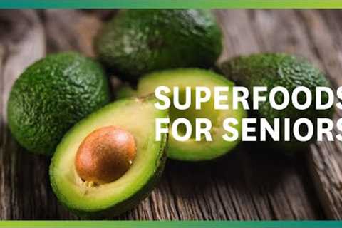 Top Foods for Seniors and Their Benefits