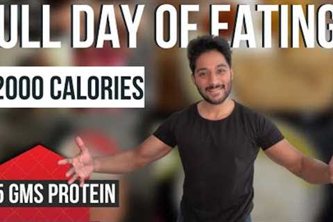Full Day of Eating for Fat Loss | 2000 Calorie Indian Diet | Level Up Series - Episode 19 🇮🇳