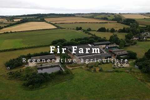 Fir Farm: Regenerative agriculture