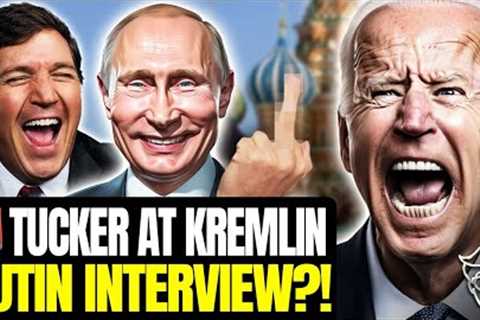 🚨Tucker Spotted Inside KREMLIN | PUTIN Interview Is HAPPENING in Russia | Libs Salty MELT DOWN 🧂