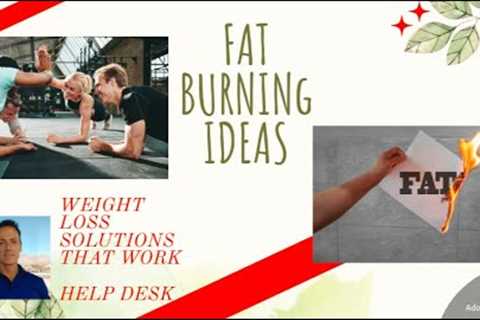 BURN FAT - FAT BURNING IDEAS - WHOLE FOOD PLANT BASED IDEAS TO BURN FAT