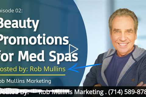 Beauty Promotions for Med Spas Irvine