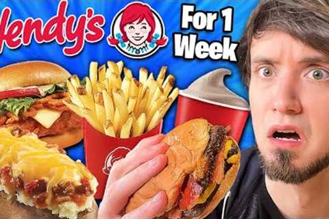 I ate Wendy''s every day for 1 Week