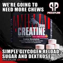 Muscle Glycogen Reload: Sugar, Dextrose, and Animal Creatine Chews