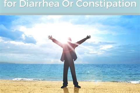 ColonEaze FIRM & MOVE for Diarrhea Or Constipation