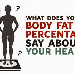 What Does Your Body Fat Percentage Say About Your Health?