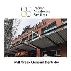 Mill Creek General Dentistry - Pacific NorthWest Smiles - (425) 357-6400