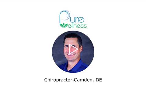 Chiropractor Camden, DE - Pure Wellness Chiropractic