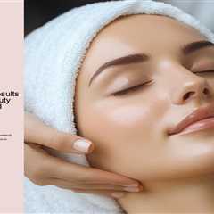 How to Maintain Results After Visiting a Beauty Clinic in Chatswood