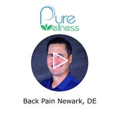 Back Pain Newark, DE - Pure Wellness Chiropractic